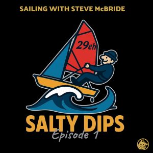Sailing with Steve McBride – E1